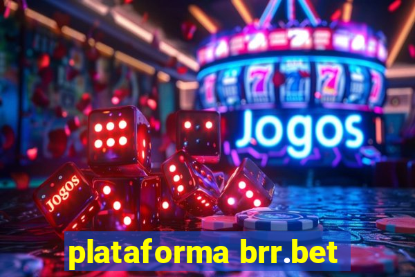 plataforma brr.bet